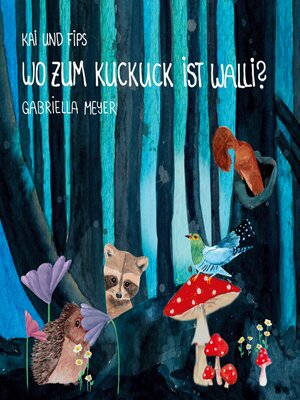 cover image of Wo zum Kuckuck ist Walli?